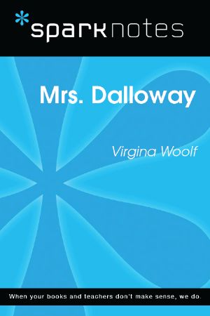 [SparkNotes 01] • Mrs. Dalloway (SparkNotes Literature Guide)